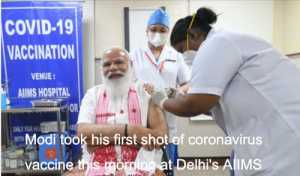 प्रधानमंत्री मोदी ने दिल्ली के एम्स में कोरोनोवायरस वैक्सीन का अपना पहला शॉट लिया